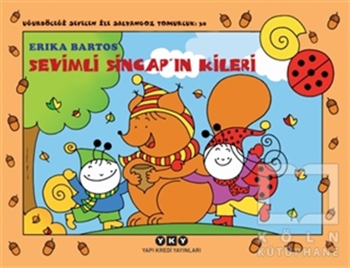 Sevimli Sincap'ın Kileri - Uğurböceği Sevecen ile Salyangoz Tomurcuk 30