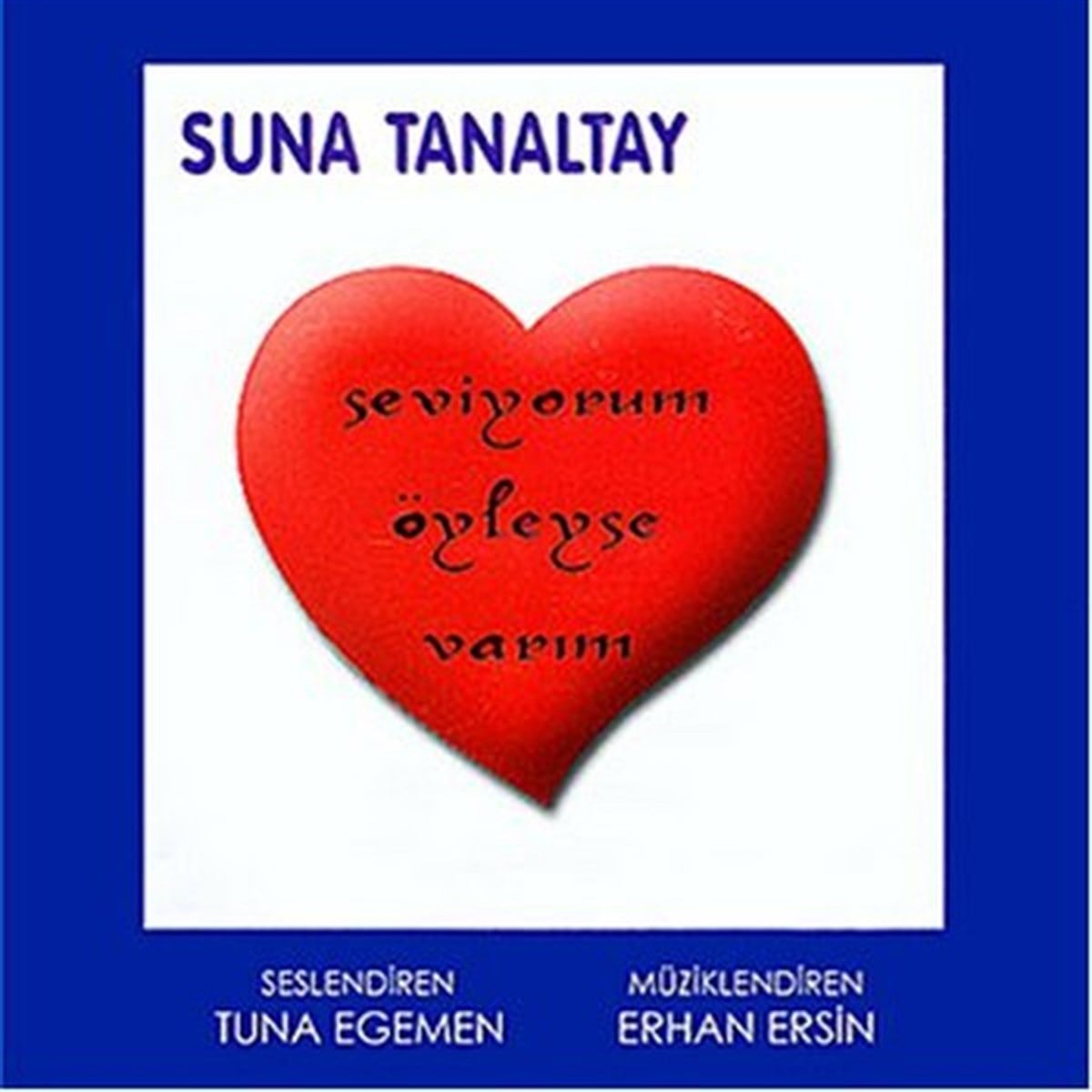 Suna TanaltayHikaye (Öykü) KitaplarıSeviyorum Öyleyse Varım 2 CD