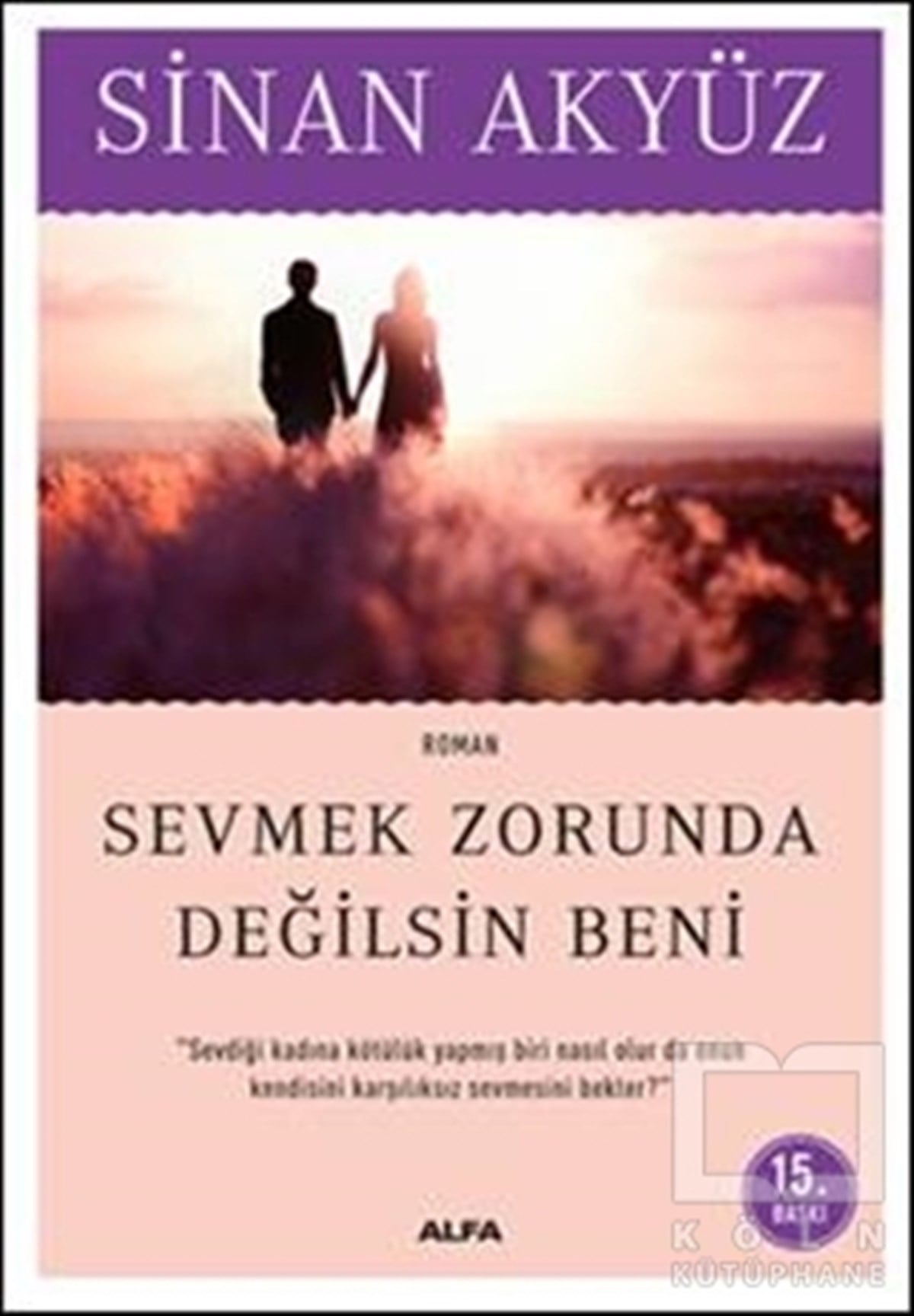 Sinan AkyüzAşkSevmek Zorunda Değilsin Beni