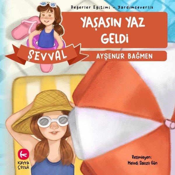 Ayşenur BağmenEgitim Etkinlik KitaplariŞevval - Yaşasın Yaz - Değerler Eğitimi - Yardımseverlik