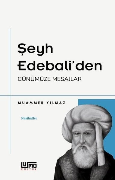 Muammer YılmazOsmanli TarihiŞeyh Edebali'den Günümüze Mesajlar