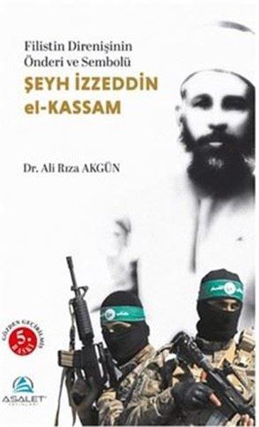 Ali Rıza AkgünHistorische Biographie und AutobiographieŞeyh İzzeddin El - Kassam