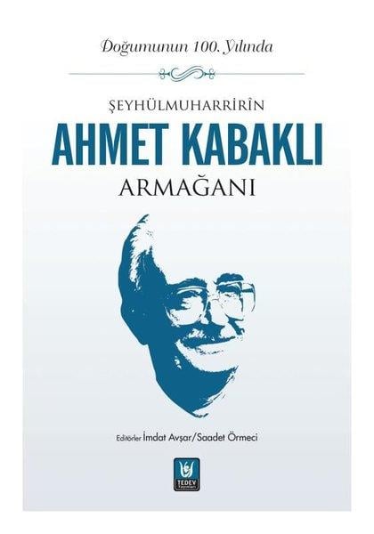 KolektifEleştiri & Kuram & İnceleme KitaplarıŞeyhülmuharririn Ahmet Kabaklı Armağanı