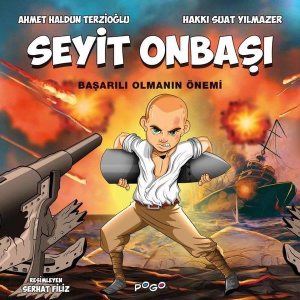 Ahmet Haldun TerzioğluÇocuk Gençlik RomanlarıSeyit Onbaşı - Başarılı Olmanın Önemi