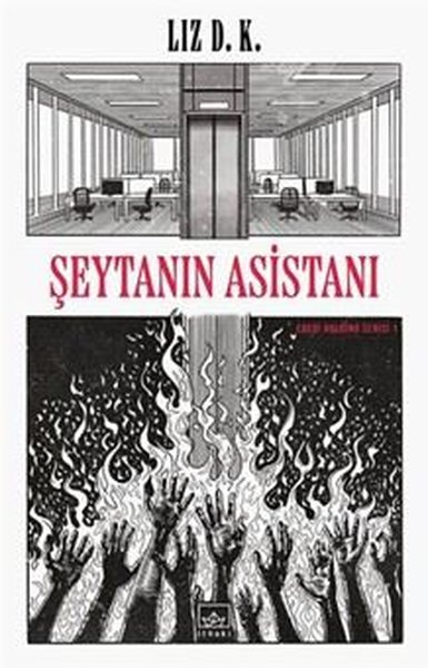 Liz D. K.Türk RomaniŞeytanın Asistanı - Ebedi Holding Serisi 1