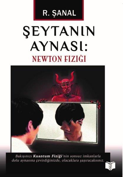 R. ŞanalBücher zur persönlichen EntwicklungŞeytanın Aynası: Newton Fiziği
