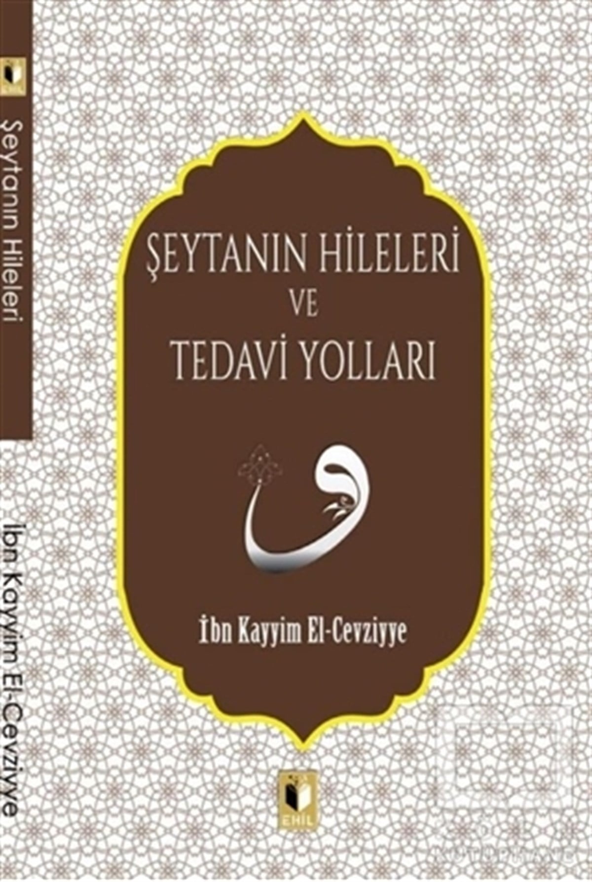 İbn Kayyım el-CevziyyeDiğerŞeytanın Hileleri ve Tedavi Yolları