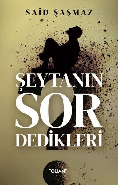 Said Şaşmazİslami KitaplarŞeytanın Sor Dedikleri