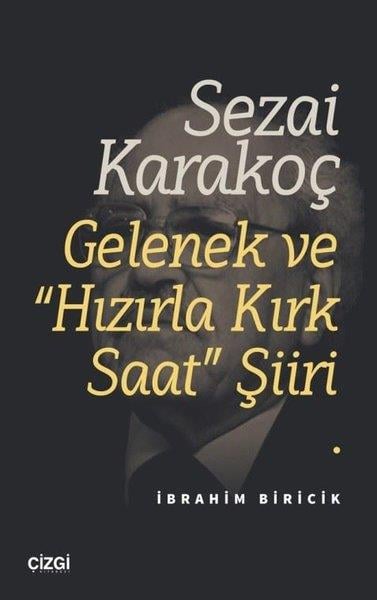 İbrahim BiricikTürk ŞiiriSezai Karakoç Gelenek ve Hızırla Kırk Saat Şiiri