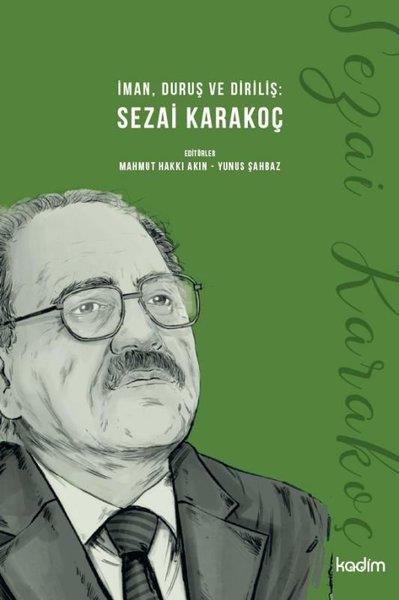 KolektifTürkiye Siyaseti ve Politikası KitaplarıSezai Karakoç: İman Duruş ve Diriliş