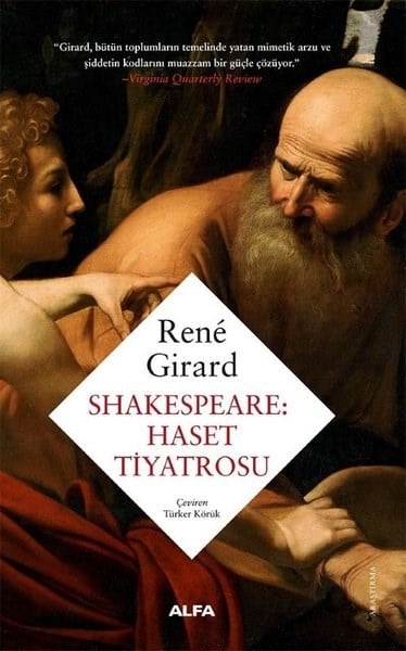 Rene GirardDünya OyunlarıShakespeare: Haset Tiyatrosu