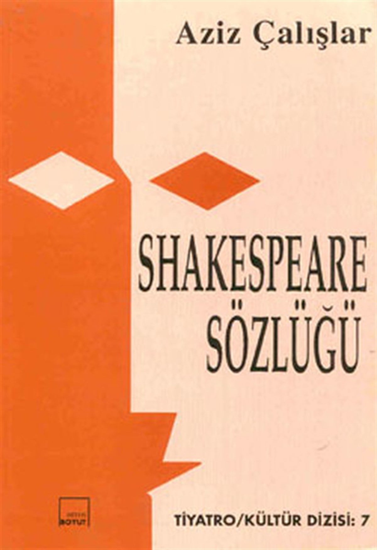 Aziz ÇalışlarTürk OyunlarıShakespeare Sözlüğü