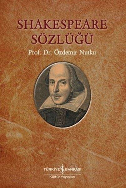 Özdemir NutkuEleştiri & Kuram & İnceleme KitaplarıShakespeare Sözlüğü