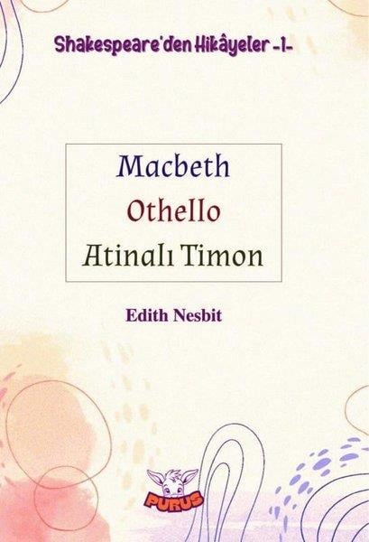 Edith NesbitKlasik Çocuk KitaplarıShakespeare'den Hikayeler 1 - Macbeth Othello Atinalı Timon