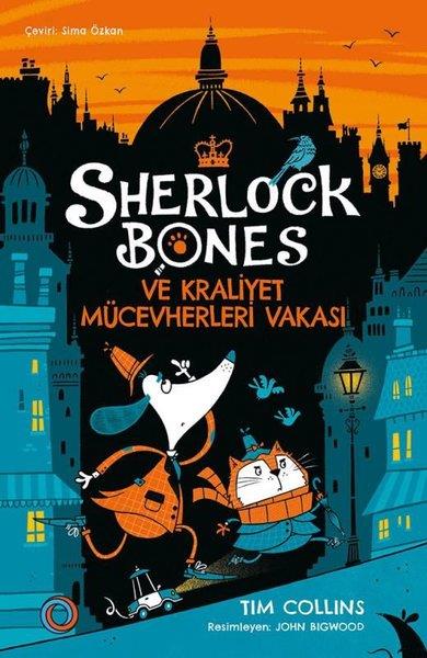Tim CollinsÇocuk Gençlik RomanlarıSherlock Bones ve Kraliyet Mücevherleri Vakası