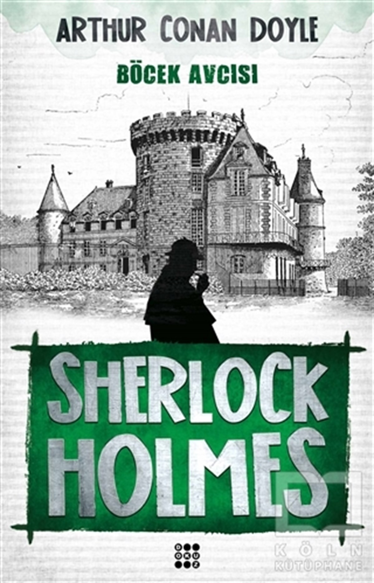 Arthur Conan DoylePolisiyeSherlock Holmes - Böcek Avcısı
