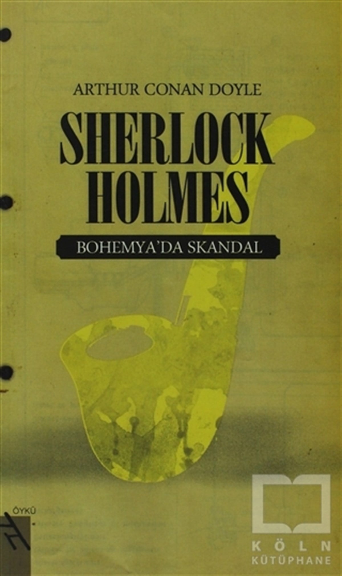 Sir Arthur Conan DoyleGenel KonularSherlock Holmes - Bohemyada Skandal
