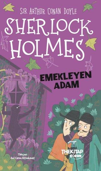 Arthur Conan DoyleÇocuk Gençlik RomanlarıSherlock Holmes - Emekleyen Adam