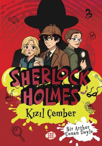 Arthur Conan DoyleÇocuk Gençlik RomanlarıSherlock Holmes - Kızıl Çember