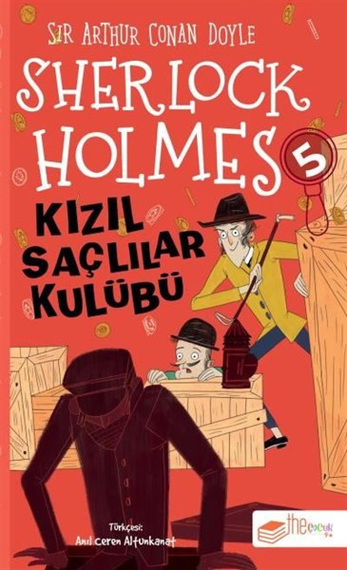 Sir Arthur Conan DoyleÇocuk Gençlik RomanlarıSherlock Holmes - Kızıl Saçlılar Kulübü 5