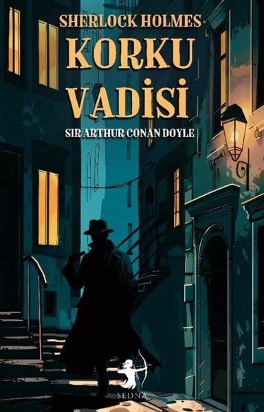 Sir Arthur Conan DoylePolisiye Romanlar & Cinayet RomanlarıSherlock Holmes - Korku Vadisi