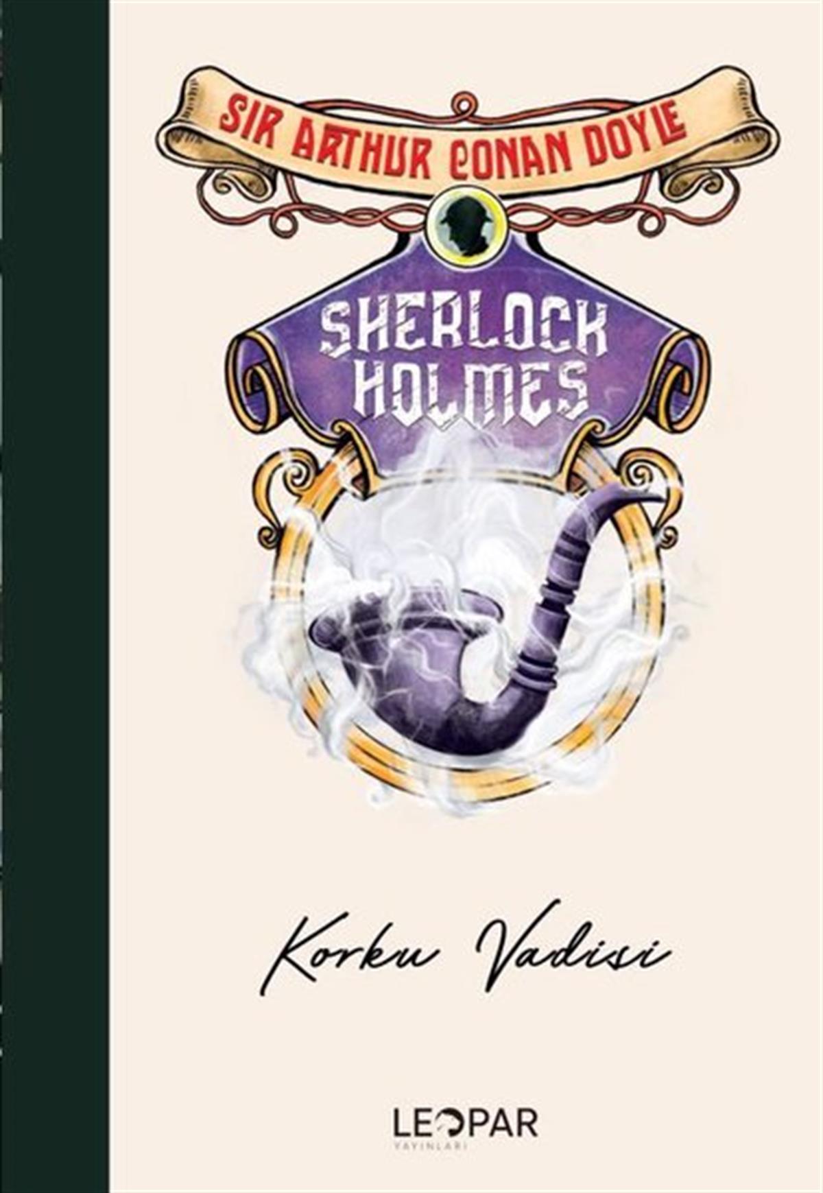 Sir Arthur Conan DoylePolisiye Romanlar & Cinayet RomanlarıSherlock Holmes - Korku Vadisi