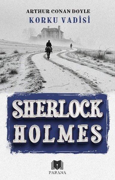 Sir Arthur Conan DoylePolisiye Romanlar & Cinayet RomanlarıSherlock Holmes - Korku Vadisi