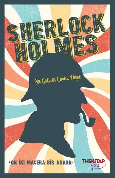 Sir Arthur Conan DoyleÇocuk Gençlik RomanlarıSherlock Holmes - On İki Macera Bir Arada