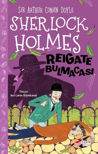 Sir Arthur Conan DoyleÇocuk Gençlik RomanlarıSherlock Holmes - Reigate Bulmacası