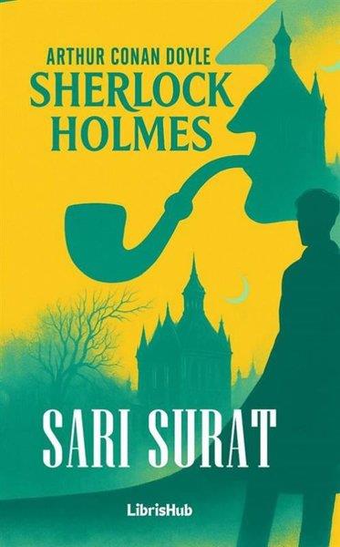 Sir Arthur Conan DoylePolisiye Romanlar & Cinayet RomanlarıSherlock Holmes-Sarı Surat