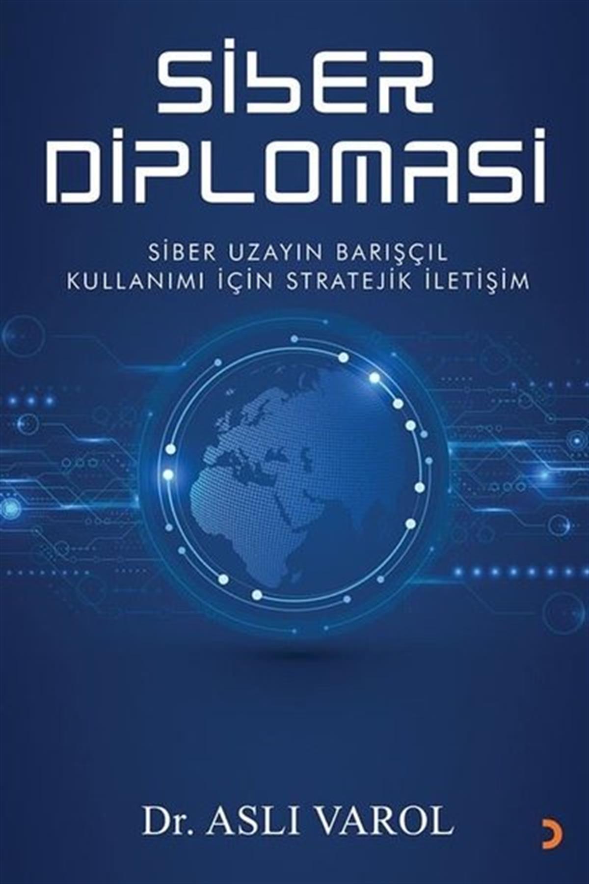 Aslı VarolGenel Politika & Siyaset Bilim & Siyaset Tarihi KitaplarıSiber Diplomasi