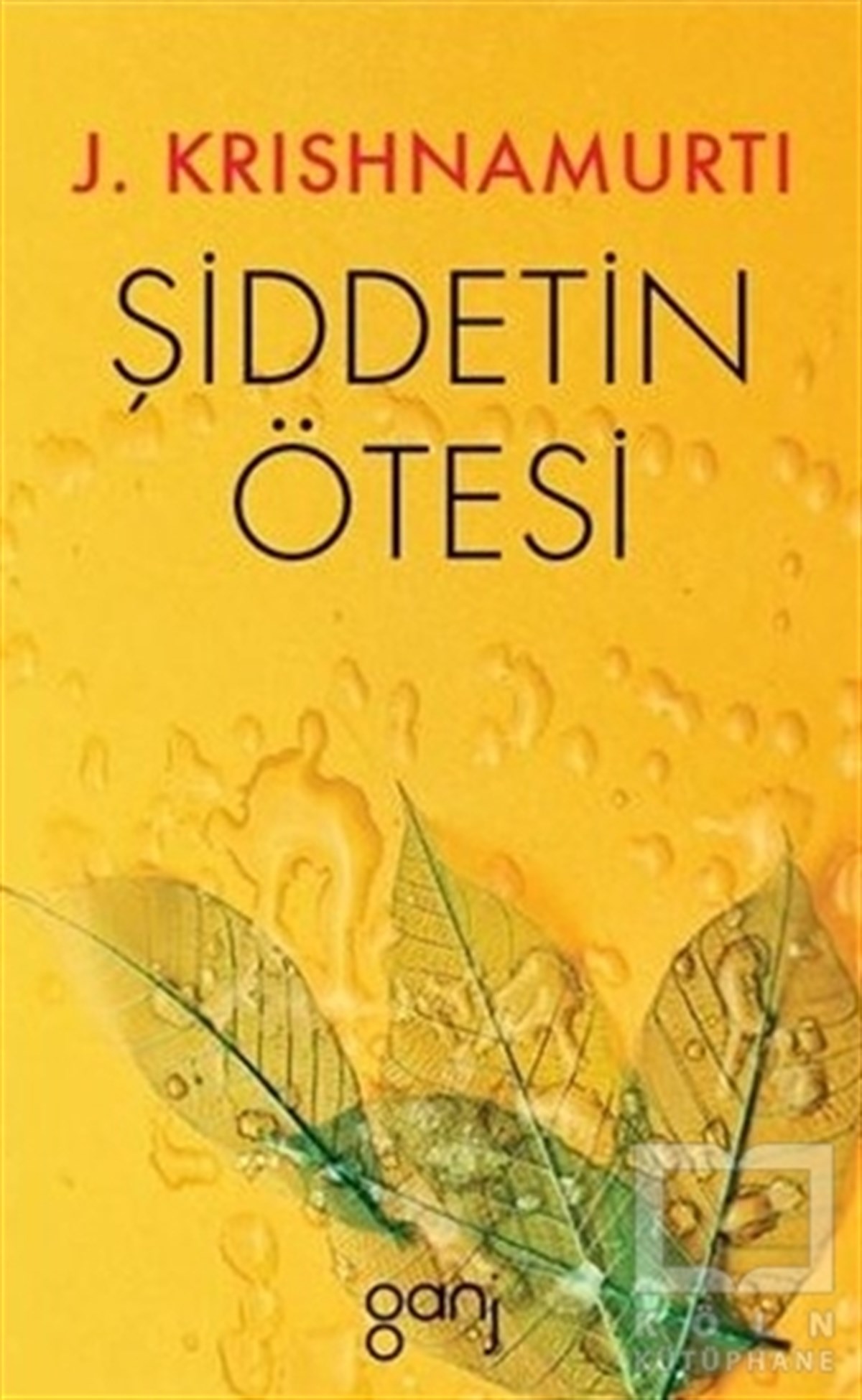 J. KrishnamurtiKişisel Gelişim KitaplarıŞiddetin Ötesi