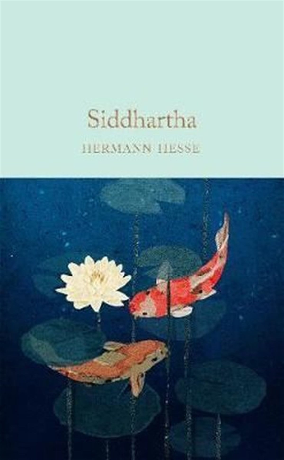 Hermann HesseClassicsSiddhartha: Hermann Hesse (Macmillan Collector's Library)
