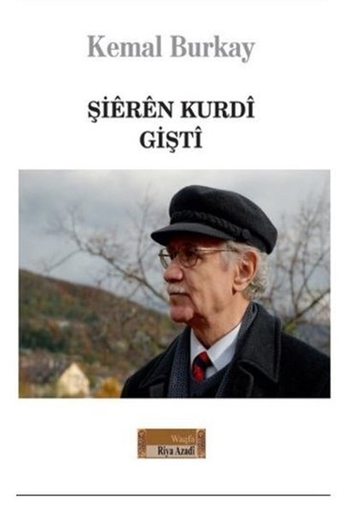 Kemal BurkayTürk ŞiiriŞieren Kurdi - Gişti