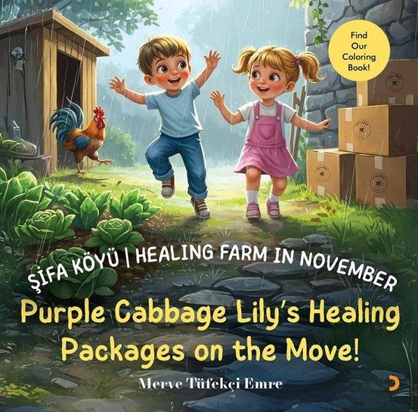 Merve Tüfekçi EmreChildrenŞifa Köyü - Healing Farm in November - Purple Cabbage Lily's Healing Packages on the Move!