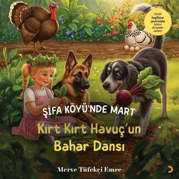 Merve Tüfekçi EmreEgitim Etkinlik KitaplariŞifa Köyü'nde Mart - Kırt Kırt Havuç'un Bahar Dansı