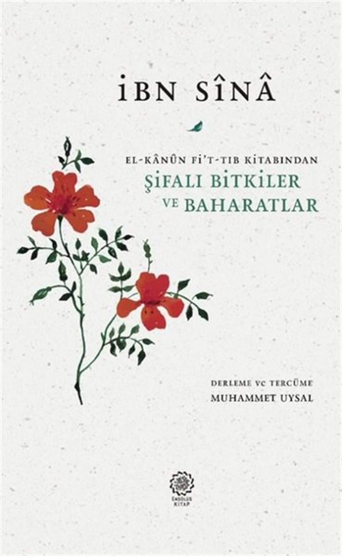 İbni SinaGenel Sağlık KitaplarıŞifalı Bitkiler ve Baharatlar