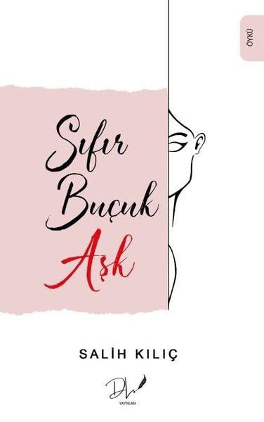 Salih KılıçTürkiye RomanSıfır Buçuk Aşk