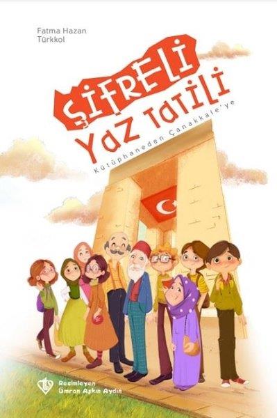 Fatma Hazan TürkkolÇocuk Gençlik RomanlarıŞifreli Yaz Tatili - Kütüphaneden Çanakkale'ye