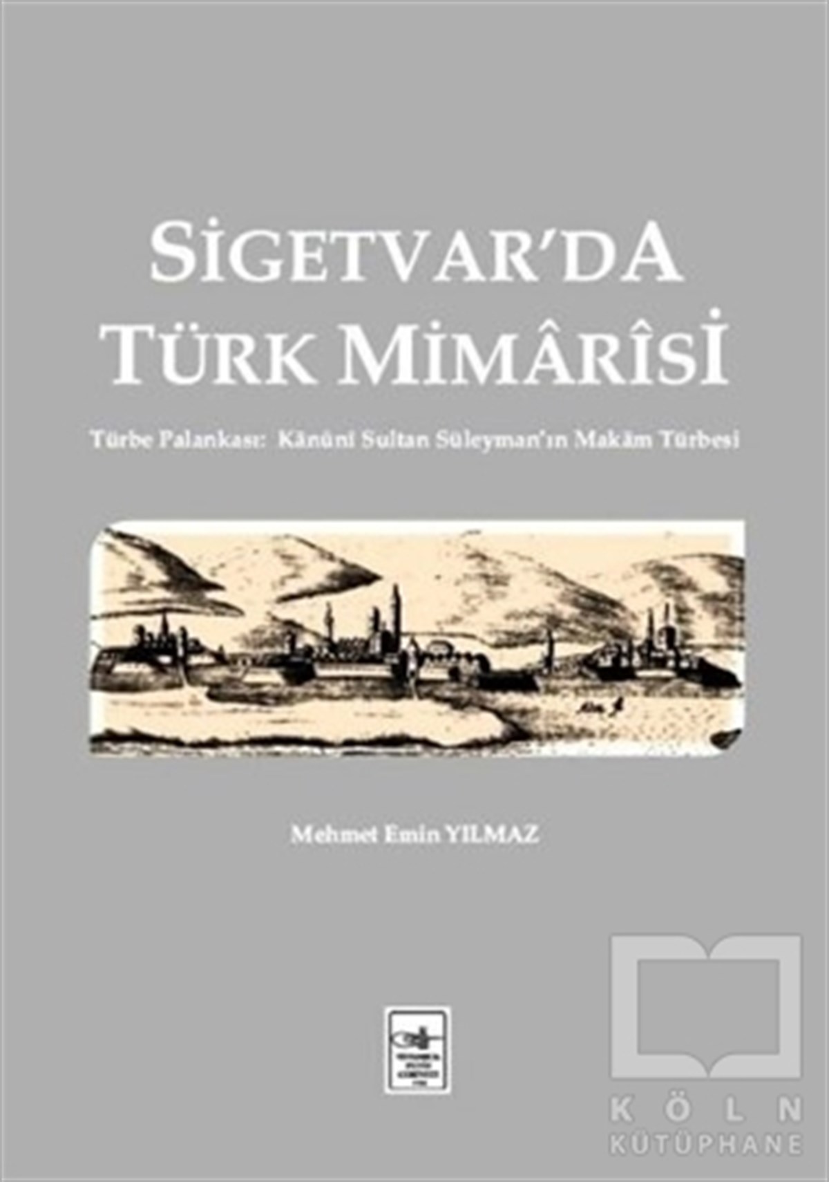 Sigetvar'da Türk Mimarisi