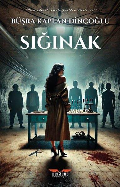 Büşra Kaplan DinçoğluTürk RomaniSığınak