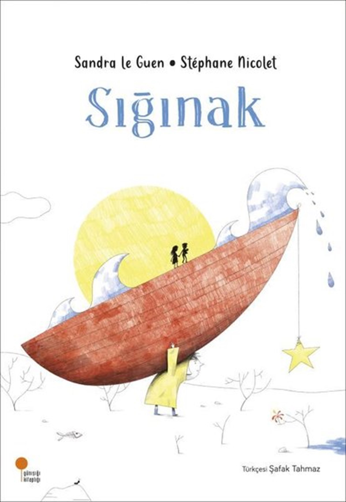 Sandra Le GuenEgitim Etkinlik KitaplariSığınak