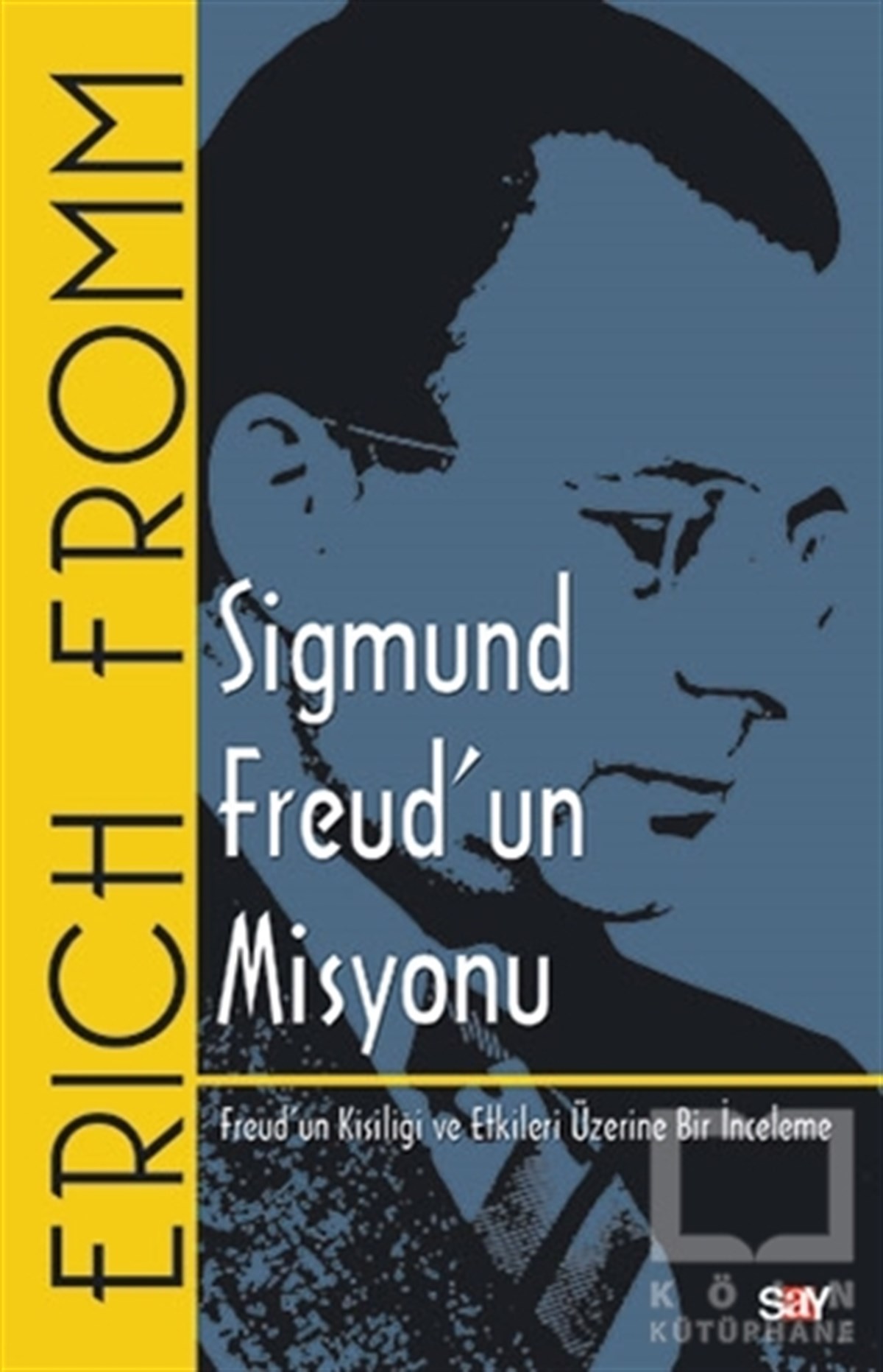Sigmund Freud'un Misyonu
