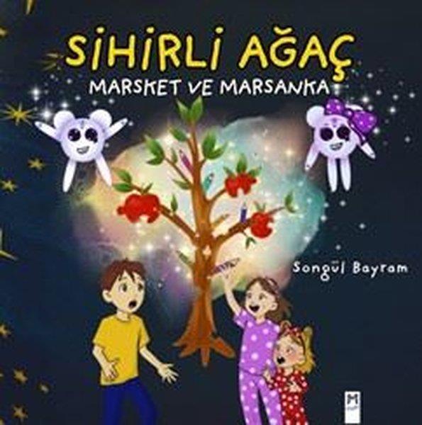 Songül BayramEgitim Etkinlik KitaplariSihirli Ağaç Marsket ve Marsanka