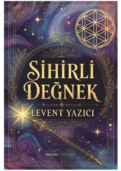 Levent YazıcıDeneme KitaplarıSihirli Değnek