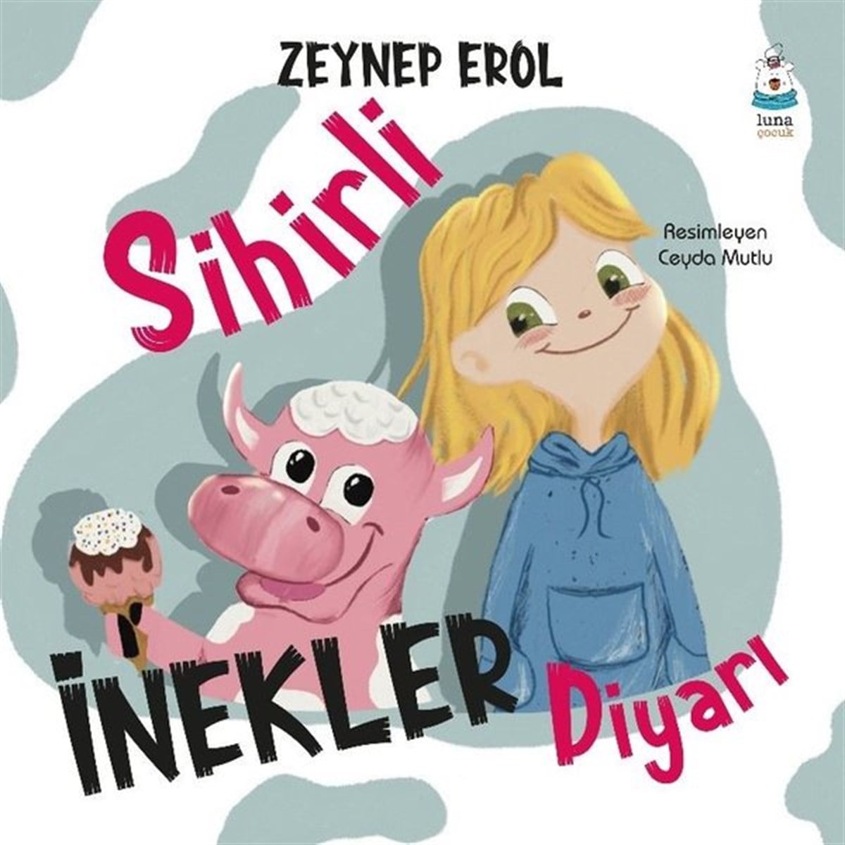 Zeynep ErolEgitim Etkinlik KitaplariSihirli İnekler Diyarı