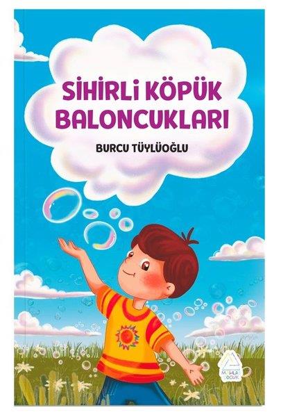Burcu TüylüoğluÇocuk Gençlik RomanlarıSihirli Köpük Baloncukları