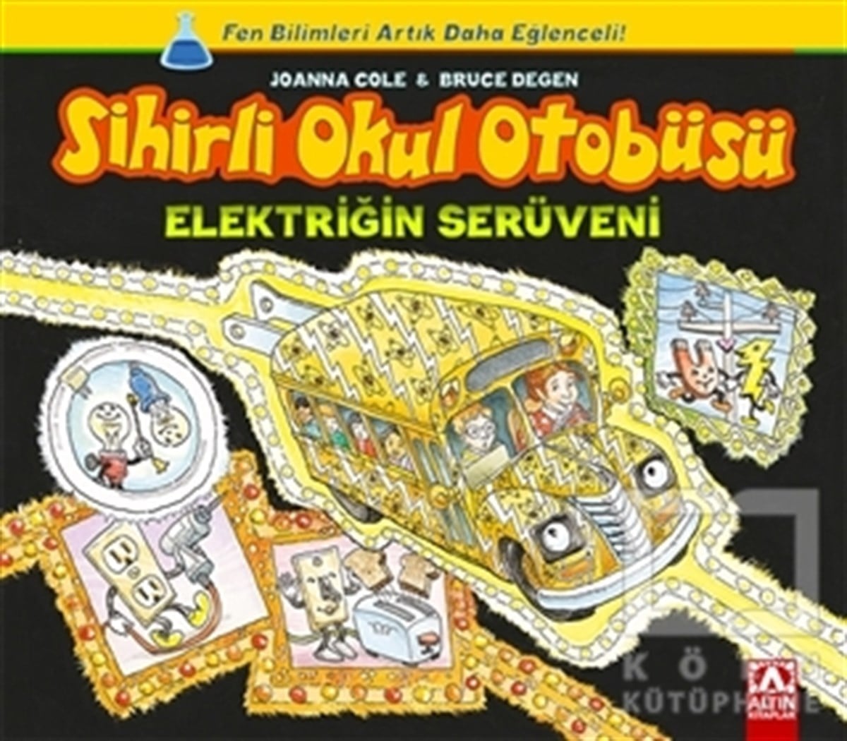 Joanna ColeRoman-ÖyküSihirli Okul Otobüsü: Elektriğin Serüveni