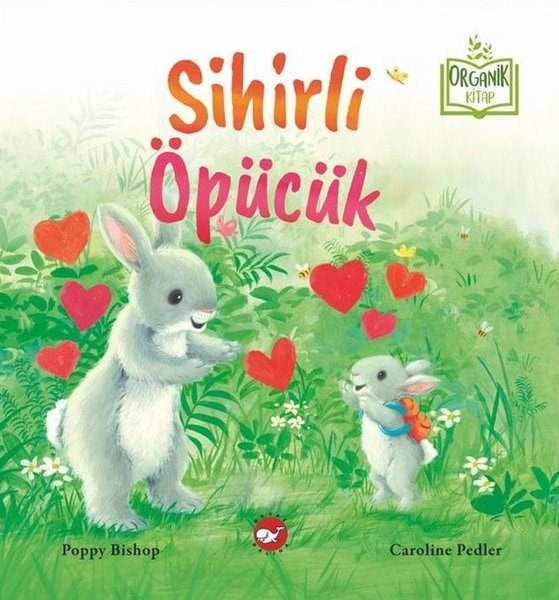 Poppy BishopEgitim Etkinlik KitaplariSihirli Öpücük - Organik Kitap