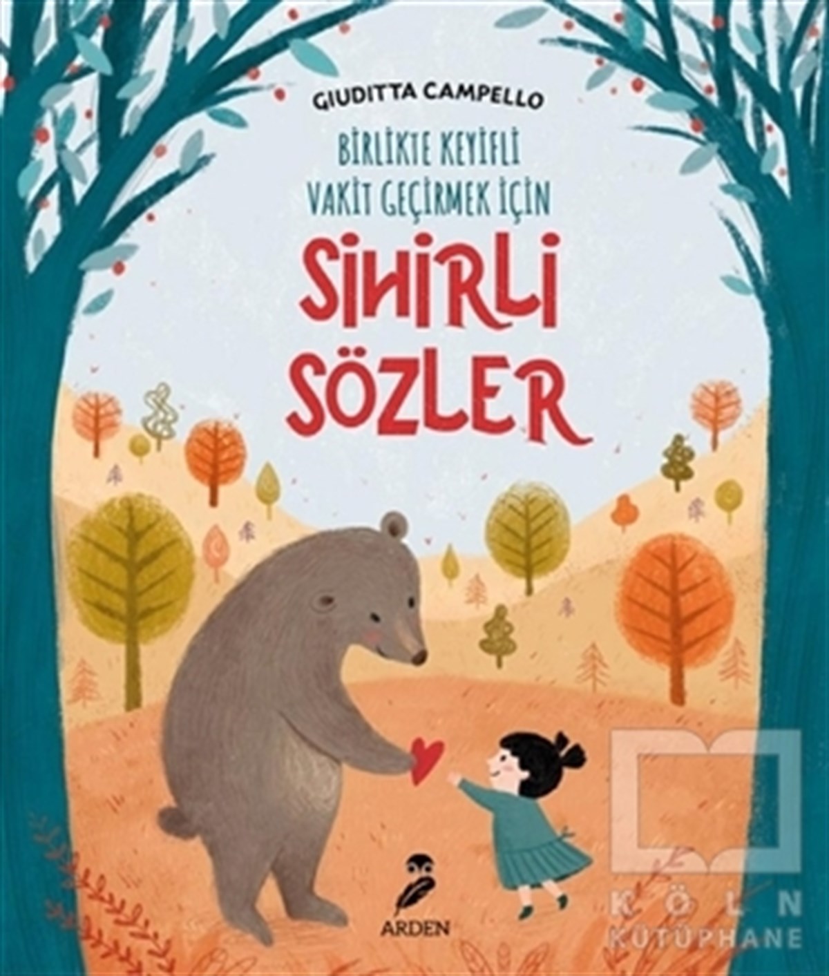 Sihirli Sözler - Birlikte Keyifli Vakit Geçirmek İçin